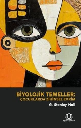 Biyolojik Temeller: Çocuklarda Zihinsel Evrim | Kitap Ambarı