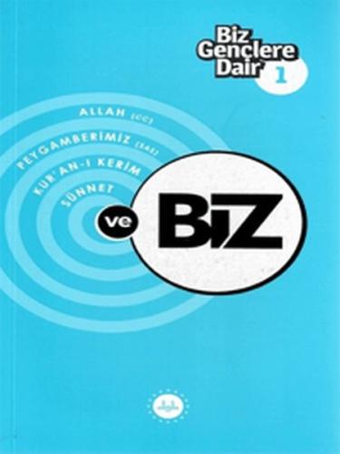 Biz Gençlere Dair 1