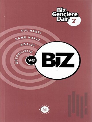 Biz Gençlere Dair 7