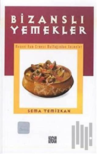 Bizanslı Yemekler