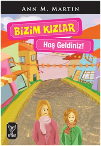 Bizim Kızlar - Hoş Geldiniz!