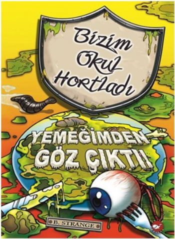Bizim Okul Hortladı 6 - Yemeğimden Göz Çıktı