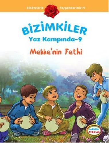 Bizimkiler Yaz Kampında 9 - Mekke'nin Fethi