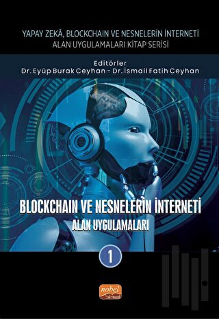 Blockchain ve Nesnelerin İnterneti - Alan Uygulamaları 1