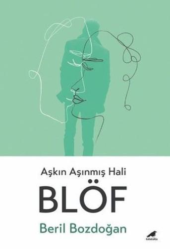 Blöf - Aşkın Aşınmış Hali