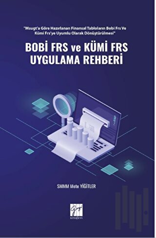 Bobi FRS ve Kümi FRS Uygulama Rehberi