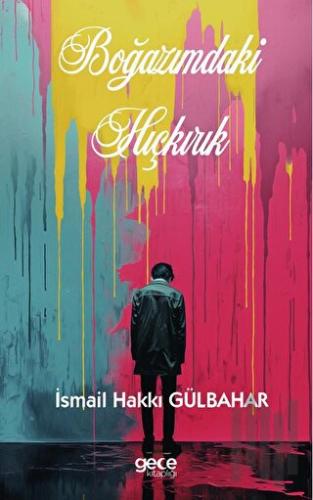 Boğazımdaki Hıçkırık