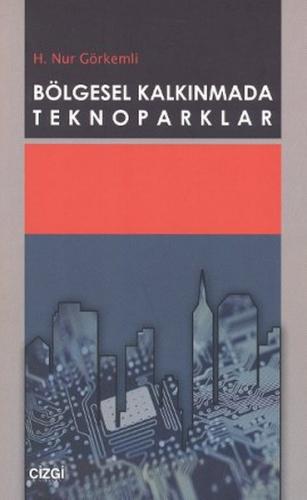 Bölgesel Kalkınmada Teknoparklar