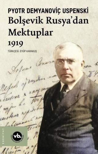 Bolşevik Rusya'dan Mektuplar 1919 | Kitap Ambarı