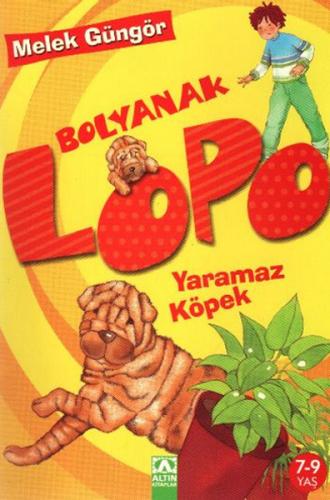 Bolyanak Lopo: Yaramaz Köpek | Kitap Ambarı