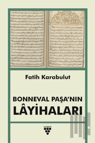 Bonneval Paşa’nın Layihaları