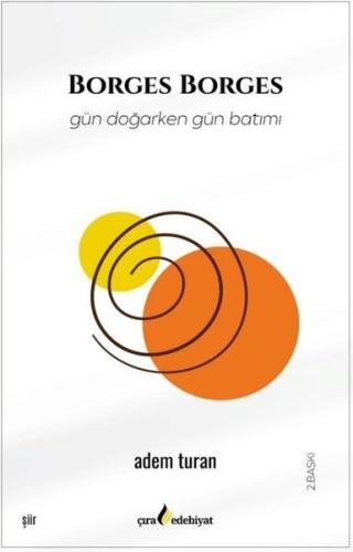 Borges Borges Gün Doğarken Gün Batımı