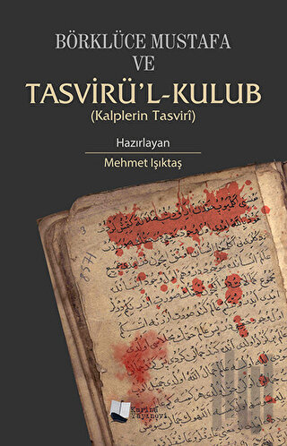 Börklüce Mustafa ve Tasvirü’l-Kulub : Kalplerin Tasviri
