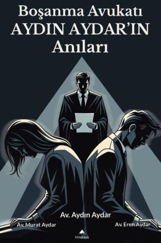 Boşanma Avukatı Aydın Aydar'ın Anıları