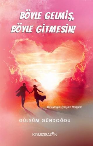 Böyle Gelmiş Böyle Gitmesin! Bir Evliliğin İyileşme Hikayesi