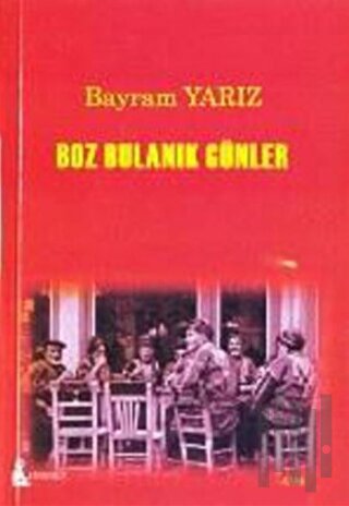 Boz Bulanık Günler