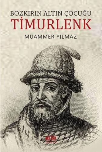 Bozkırın Altın Çocuğu: Timurlenk