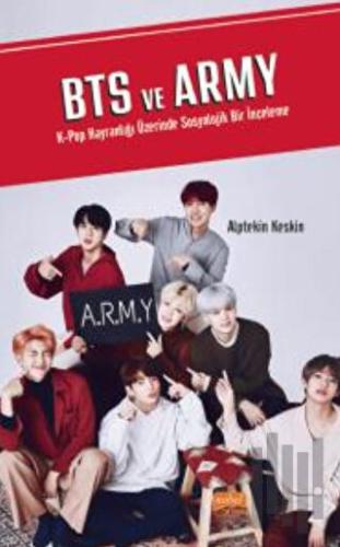 Bts Ve Army K-pop Hayranlığı Üzerinde Sosyolojik Bir İnceleme