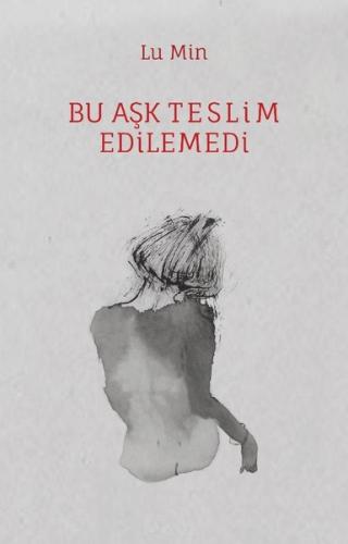 Bu Aşk Teslim Edilemedi