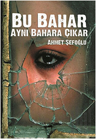 Bu Bahar Aynı Bahara Çıkar