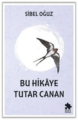 Bu Hikaye Tutar Canan | Kitap Ambarı
