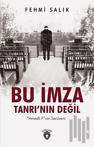 Bu İmza Tanrı'nın Değil-Amedli F'nin Serüveni