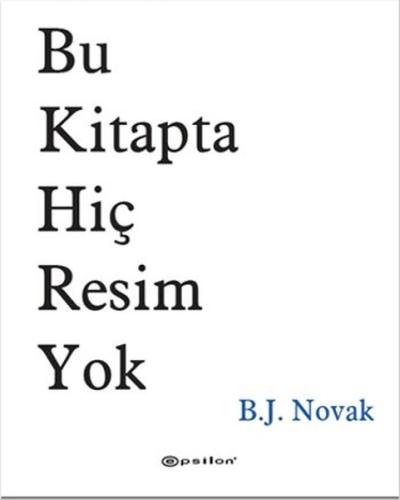 Bu Kitapta Hiç Resim Yok (Ciltli)