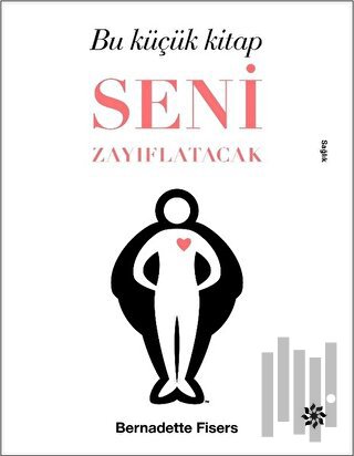 Bu Küçük Kitap Seni Zayıflatacak
