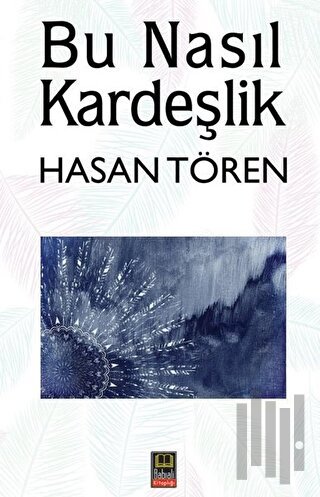 Bu Nasıl Kardeşlik