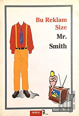 Bu Reklam Size Mr. Smith