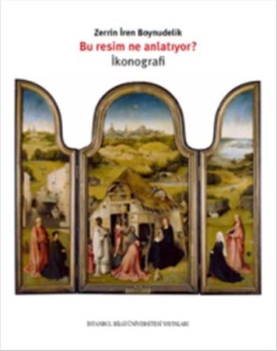 Bu Resim Ne Anlatıyor? İkonografi | Kitap Ambarı