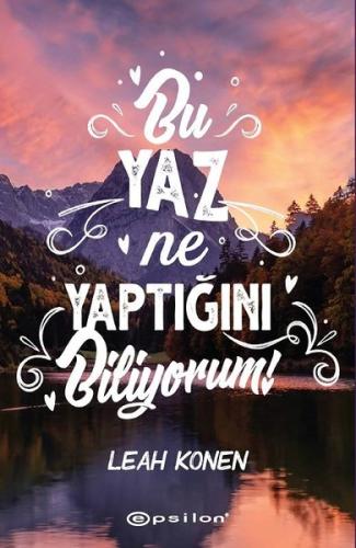 Bu Yaz Ne Yaptığını Biliyorum (Ciltli)