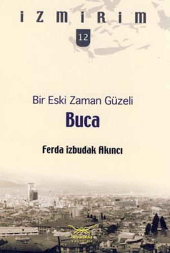 Buca - Bir Eski Zaman Güzeli