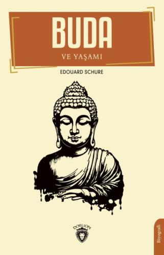 Buda ve Yaşamı | Kitap Ambarı