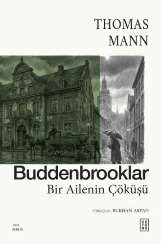 Buddenbrooklar - Ailenin Çöküşü | Kitap Ambarı