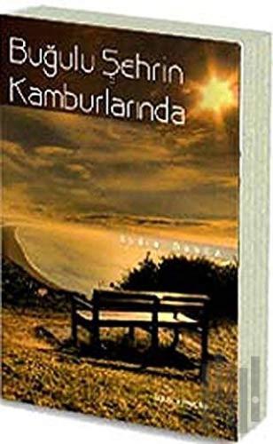 Buğulu Şehrin Kamburlarında