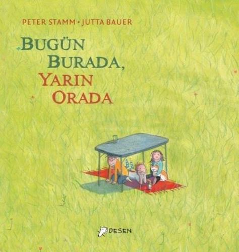 Bugün Burada Yarın Orada (Ciltli)