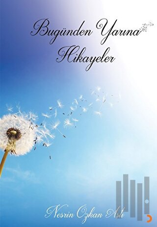 Bugünden Yarına Hikayeler