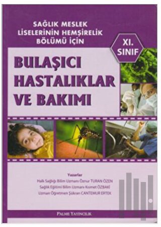Bulaşıcı Hastalıklar ve Bakımı