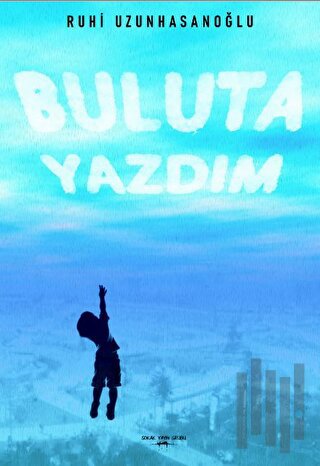 Buluta Yazdım