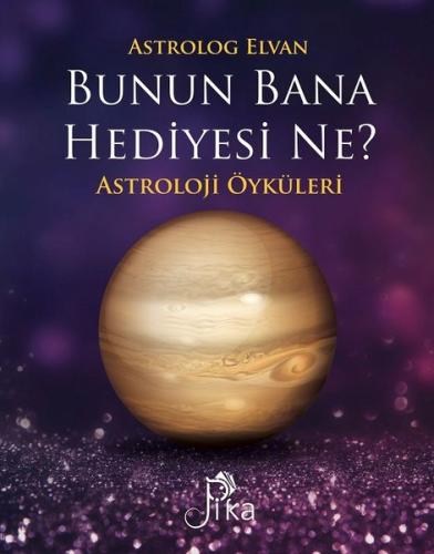 Bunun Bana Hediyesi Ne?-Astroloji Öyküleri