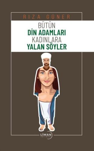 Bütün Din Adamları Kadınlara Yalan Söyler