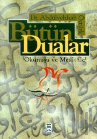 Bütün Dualar Okunuşu ve Meali ile