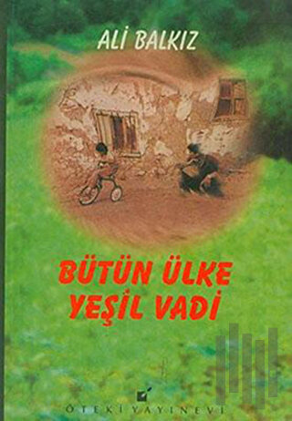 Bütün Ülke Yeşil Vadi