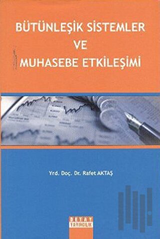 Bütünleşik Sistemler ve Muhasebe Etkileşimi