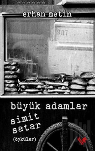 Büyük Adamlar Simit Satar | Kitap Ambarı