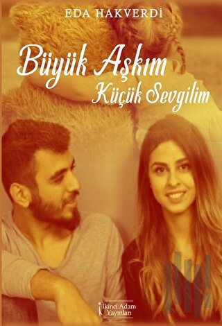 Büyük Aşkım Küçük Sevgilim
