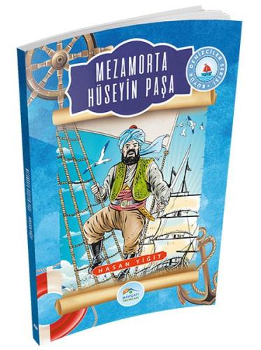 Büyük Denizciler Serisi - Mezamorta Hüseyin Paşa