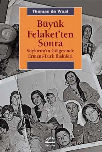 Büyük Felaket'ten Sonra