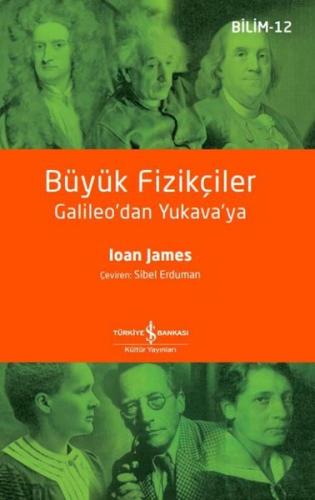 Büyük Fizikçiler Galileo'dan Yukava'ya